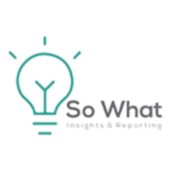 So What Insights and Reporting